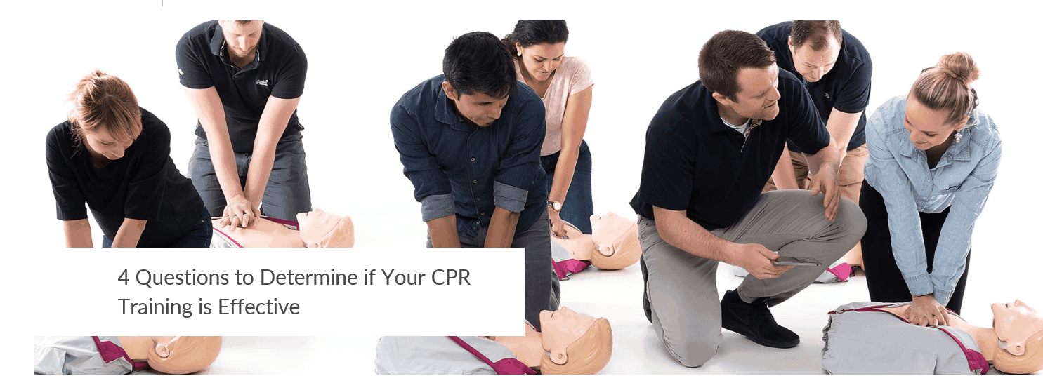 4 Questions to Determine if Your CPR Training is Effective